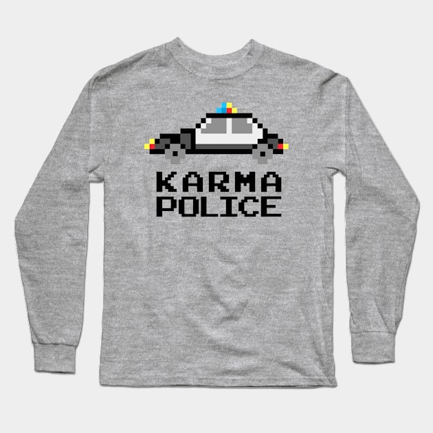 Karma Police - 16-Bit Video Game Cop Car Long Sleeve T-Shirt by TwistedCharm